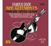 Famous Door Ace Guitarists by Howard - Lloyd Ellis - Cal Collins Alden (2015-08-03)