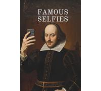 Famous Faces & Blank Pages: A Funny Notepad with Historical Selfies