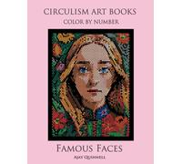 Famous Faces - Color By Number Circulism Book : Superior paper edition