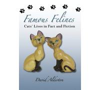 Famous Felines: Cats Lives in Fact and Fiction