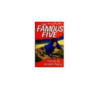 Famous Five:19:Five Go to Demons Rocks