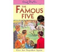 Famous Five: 21: Five Are Together Again by Blyton, Enid (1997) Paperback