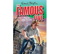 Famous Five: 8: Five Get Into Trouble: Book 8