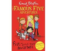 Famous Five Colour Short Stories: Five and a Half-Term Adventure: (Famous Five: Short Stories)