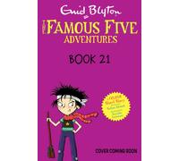 Famous Five Colour Short Stories: Five and the Invisible Ink
