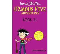 Famous Five Colour Short Stories: Five and the Invisible Ink (Famous Five: Short Stories)