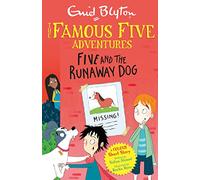 Famous Five Colour Short Stories: Five and the Runaway Dog: (Famous Five: Short Stories)