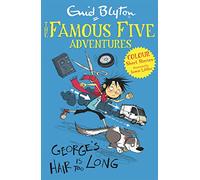 Famous Five Colour Short Stories: George's Hair Is Too Long: (Famous Five: Short Stories)