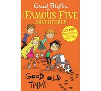 Famous Five Colour Short Stories: Good Old Timmy: (Famous Five: Short Stories)
