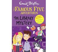 Famous Five Colour Short Stories: The Library Mystery: Book 16 (Famous Five: Short Stories)