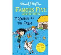 Famous Five Colour Short Stories: Trouble at the Farm