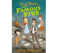 Famous Five: Five Are Together Again : Book 21
