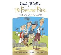 Famous Five: Five Go Off To Camp: Book 7