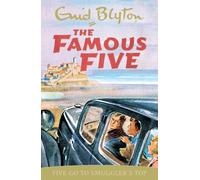 Famous Five: Five Go To Smuggler's Top : Book 4