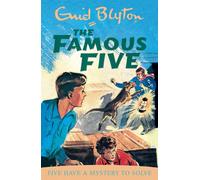 Famous Five: Five Have A Mystery To Solve : Book 20