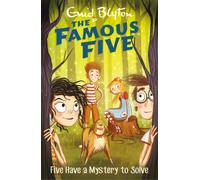 Famous Five: Five Have A Mystery To Solve : Book 20