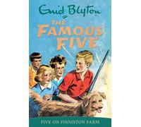 Famous Five: Five On Finniston Farm : Book 18