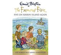Famous Five: Five On Kirrin Island Again: Book 6