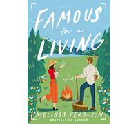 Famous for a Living: A Novel
