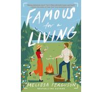 Famous for a Living : A Novel