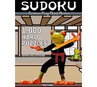 Famous Frog Sudoku 1,000 Hard Puzzles With Solutions: A Hard Series Book: Volume 6 (Famous Frog Hard Series)