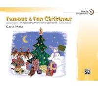 Famous & Fun Christmas, Bk 1: 11 Appealing Piano Arrangements