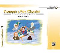 Famous & Fun Classic Themes 1 – 11 Appealing Piano Arrangements – Book 1 Early Elementary