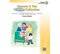 Famous & Fun Deluxe Collection, Book 1: Early Elementary: 26 Pieces from Famous & Fun: Pop, Classics, Favorites, Rock, Duets