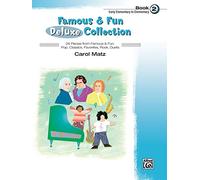 Famous & Fun Deluxe Collection, Book 2: Early Elementary to Elementary