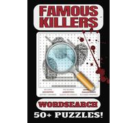 Famous Killers Wordsearch Puzzle Book: Word searches with easy to read print about famous serial killers and murderers through time! | 6x9 in | 100 ... for vacations, holidays and free time