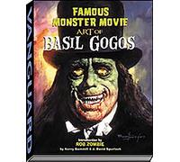 Famous Monster Movie Art of Basil Gogos
