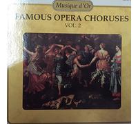 Famous Opera Choruses - Volume. 2