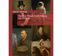 Famous People from History for Children