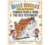 Famous People from the Old Testament: Fun Puzzles, Mazes, and Coloring Pages (Bible Riddles and Activities)