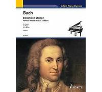 Famous Pieces piano Johann Sebastian Bach Schott Music