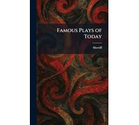 Famous Plays of Today