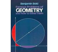 Famous Problems in Geometry and How to Solve Them