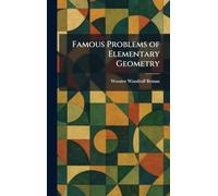 Famous Problems of Elementary Geometry