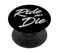 Famous Quote RIDE OR DIE - CUTE TEXT DESIGNED PopSockets Adhesive PopGrip