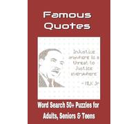 Famous Quotes Word Search Puzzle Book: Word Searches with easy to Read Print about Famous Quotes and More | 6x9 … for Vacations, Holiday Travel….Me Time