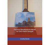 Famous Renaissance pieces for DAD Merlin Seagull