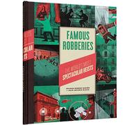 Die Gestalten – Famous Robberies: The World’s Most Spectacular Heists