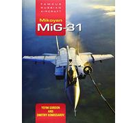 Famous Russian Aircraft: Mikoyan MiG-31