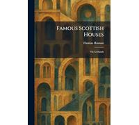 Famous Scottish Houses: The Lowlands