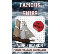 FAMOUS SHIPS Word Search: Easy to Read Print about Famous Ships, Warships, Maritime Word Hunts & More Word Fun | 6x9 inches, 110 pages | 50+ Puzzles... Gift for Vacations, Holidays and Free Times
