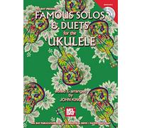 Famous Solos & Duets for the Ukulele (Mel Bay Presents)