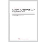 Famous Tunes Made Easy [Piano & Chromatone] the Chromatic Notation: by MUTO music method