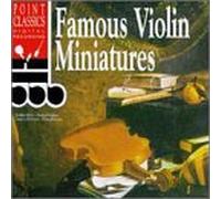 Famous Violin Miniatures - Famous Violin Miniatures