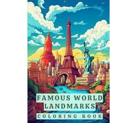 Famous World Landmarks Coloring Book: Approach the world's most iconic monuments, buildings, and more | 6" x 9"