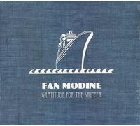 FAN MODINE - Gratitude for the Shipper